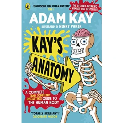 Imagen de Kay S Anatomy: A Complete (and Completely Disgusting) Guide To The Hum