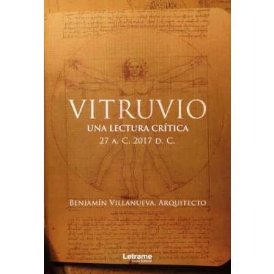 Imagen de Vitruvio: Una lectura crítica 27 A. C. 2017 D. (Arquitectura)