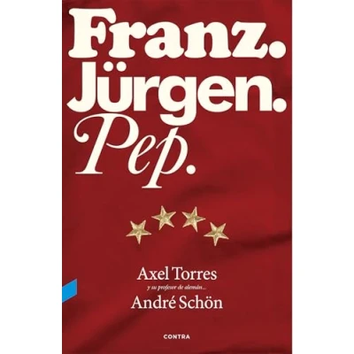 Imagen de Franz. Jürgen. Pep. (FONDO)