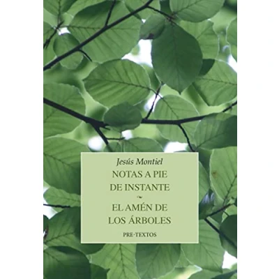 Imagen de Notas a pie de instante / El amén los árboles (SIN COLECCION)