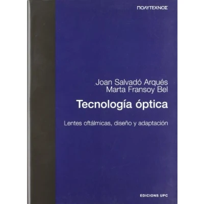 Imagen de Tecnología óptica. Lentes oftálmicas, diseño y adaptación