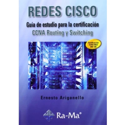Imagen de Redes CISCO. Guía de estudio para la certificación CCNA Routing y Switching (INFORMATICA GENERAL)