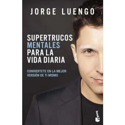 Imagen de Supertrucos mentales para la vida diaria: Descubre de lo que eres capaz: 1 (Vivir Mejor)