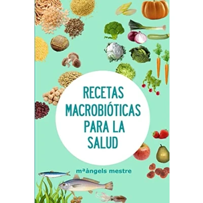 Imagen de RECETAS MACROBIÓTICAS PARA LA SALUD