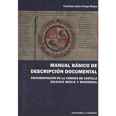 Imagen de Manual Basico De Descripcion Documental