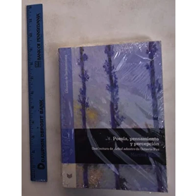 Imagen de Poesía, pensamiento y percepción: una lectura de Árbol adentro Octavio Paz. (Ediciones Iberoamericana)