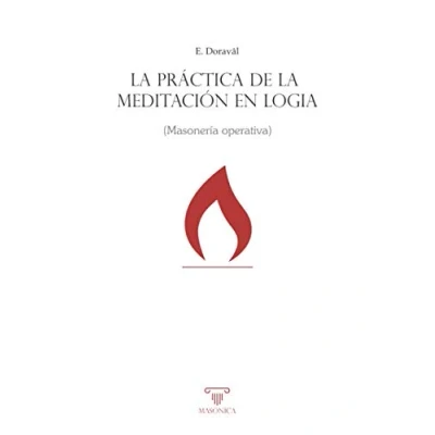 Imagen de la práctica de meditación en logia: Masonería operativa: 1 (Libros prácticos)