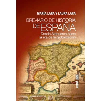 Imagen de Breviario de historia España. Desde Atapuerca hasta la era globalizació: globalización (Clío crónicas historia)