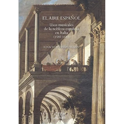 Imagen de El aire español. Usos musicales de la nobleza española en Italia (1580 1640) (SIN COLECCION)