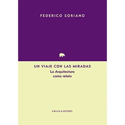 Imagen de Un Viaje Con Las Miradas (Lecturas de historia del arte y la arquitectura)