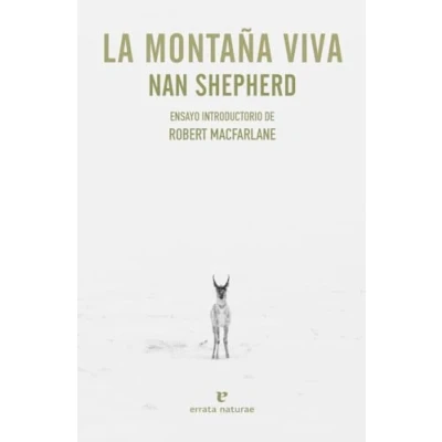 Imagen de La montaña viva: Ensayo introductorio de Robert Macfarlane (LIBROS SALVAJES)