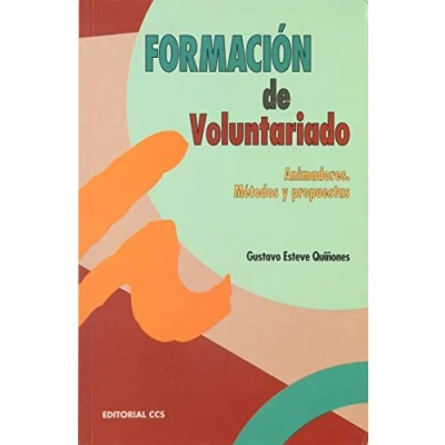 Imagen de Formación de voluntariado: Animadores. Métodos y propuestas: 42 (Escuela animación)