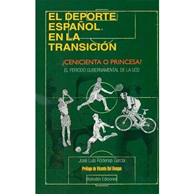 Imagen de El deporte español en la Transición:: ¿Cenicienta o princesa? (Autor)