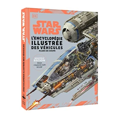 Imagen de Star Wars Encyclopédie illustrée des véhicules: Nouvelle édition deux plans en coupe exclusifs