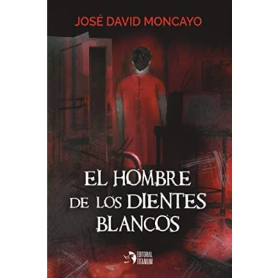 Imagen de El hombre de los dientes blancos