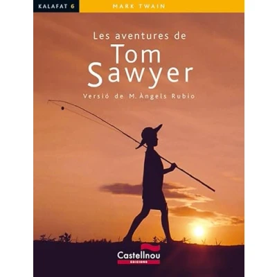 Imagen de Les Aventures De Tom Sawyer: 6 (Col·lecció Kalafat)