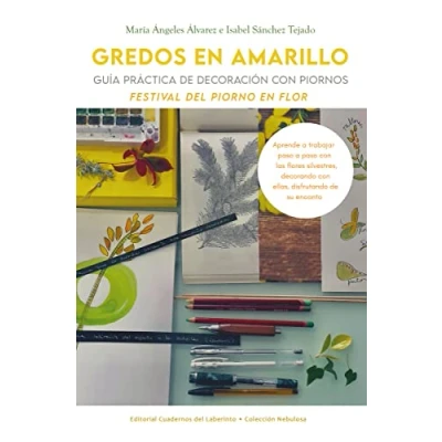Imagen de Gredos en amarillo. Decoración con piornos: Festival del Piorno Flor: 1 (COLECCION NEBULOSA)