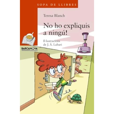 Imagen de No ho expliquis a ningú! (Llibres infantils i juvenils Sopa de llibres. Sèrie taronja)