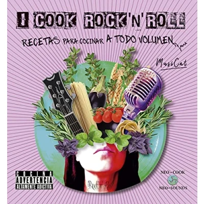 Imagen de I Cook rock n roll: Recetas para cocinar a todo volumen (NeoPerson NeoPerson Sounds)