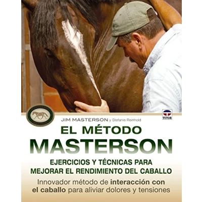 Imagen de El Método Masterson. Ejercicios Y Técnicas Para Mejorar Rendimiento Del Caballo (DEPORTES)
