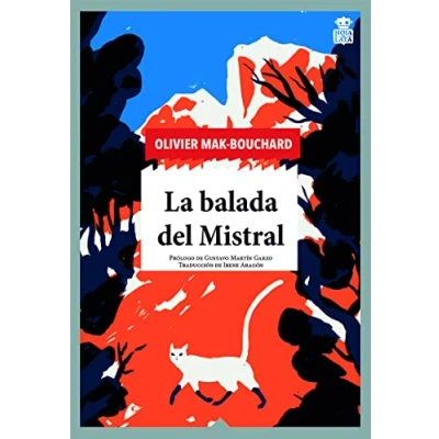 Imagen de La balada del Mistral: 84 (SENSIBLES A LAS LETRAS)