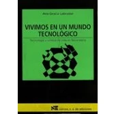 Imagen de Vivimos En Un Mundo Tecnologico Tecnologia Y Calidad De Vida S Ecun