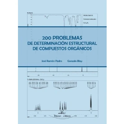 Imagen de 200 Problemas De Determinacion Estructural Compuestos Organicos (SIN COLECCION)