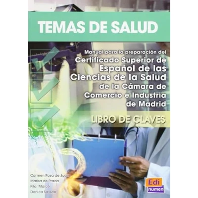 Imagen de Temas de salud Libro claves: Manual para la preparacion del certificado superior espanol CCM/ CCM&#039;s Preparation for the Spanish Higher Certificate in Health
