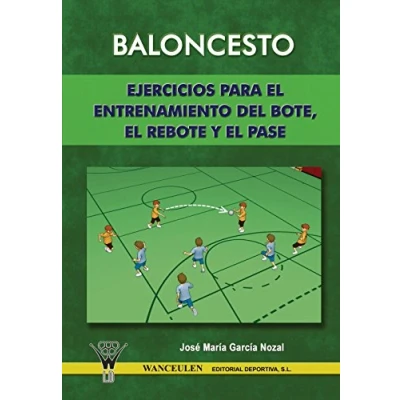 Imagen de Baloncesto: Ejercicios Para El Entrenamiento del Bote, Rebote y Pase: Pase