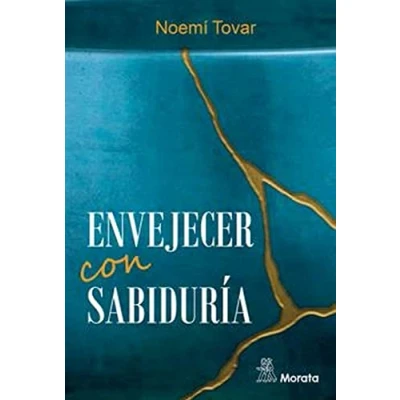 Imagen de ENVEJECER CON SABIDURÍA (PSICOLOGIA)
