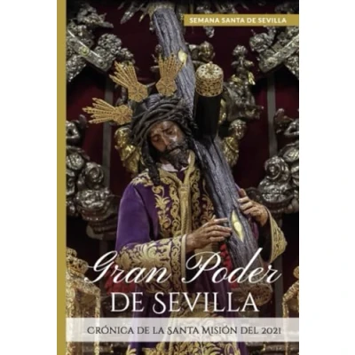 Imagen de Gran Poder de Sevilla: Crónica la Santa Misión del 2021