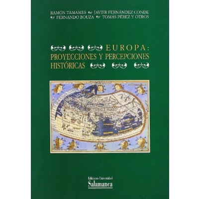 Imagen de EUROPA: PROYECCIONES Y PERCEPCIONES HISTORICAS (ESTUDIOS HISTORICOS GEOGRAFICOS)