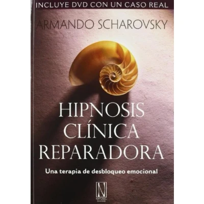 Imagen de Hipnosis Clínica Reparadora: Una terapia de desbloqueo emocional. (SIN COLECCION)