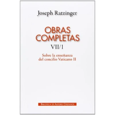 Imagen de Obras completas de Joseph Ratzinger. VII/1: Sobre la enseñanza del Concilio Vaticano II: Formulación, transmisión, interpretación: 108 (MAIOR)