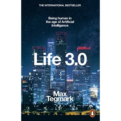Imagen de Life 3.0: Being Human In The Age Of Artificial Intelligence