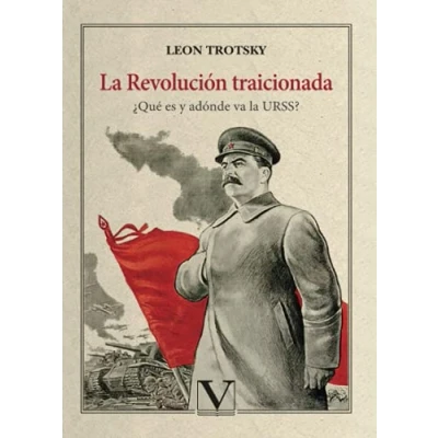 Imagen de la Revolución traicionada: ¿Qué es y adónde va URSS?: 1 (Ensayo)
