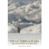 Imagen de On La Terra S Acaba: De Vilanova A Cho Oyu