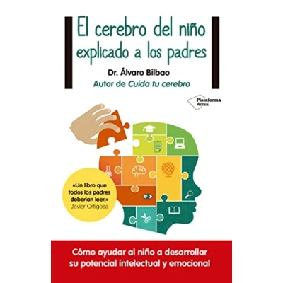 Imagen de El cerebro del niño explicado a los padres (Plataforma Actual)