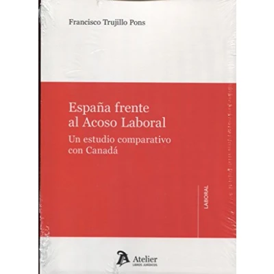Imagen de España frente al acoso laboral.: Un estudio comparativo con Canadá. (SIN COLECCION)