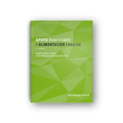 Imagen de Apoyo domiciliario y alimentación familiar: El asistente como eje central en la administración mantenimiento del hogar dependiente (Servicios a comunidad personales)