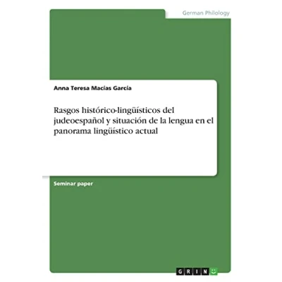 Imagen de Rasgos histórico lingüísticos del judeoespañol y situación de la lengua en el panorama lingüístico actual