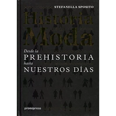 Imagen de Historia de la moda. Desde prehistoria hasta nuestros días