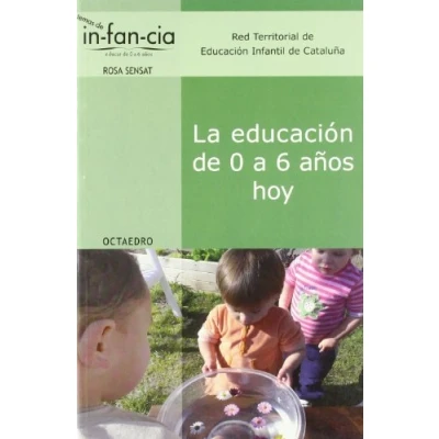 Imagen de La educaci n de 0 a 6 os hoy: 24 (Temas infancia)