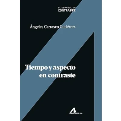 Imagen de Tiempo y aspecto en contraste (El Español Contraste)