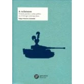 Imagen de A culatazos: Protesta popular y orden público en el Portugal contemporáneo: 3 (Ciencias Sociales Humanidades)