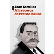 Imagen de A La Recerca De Prat Riba