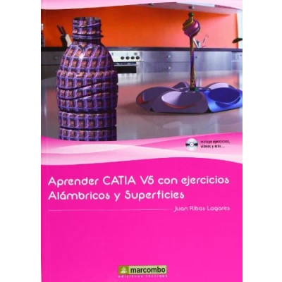 Imagen de Aprender CATIA V5 con ejercicios: Alámbricos y Superficies (SIN COLECCION)
