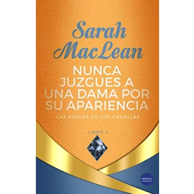 Imagen de Nunca juzgues a una dama por su apariencia: Las reglas de los canallas, libro 4 (ROMANTICA)