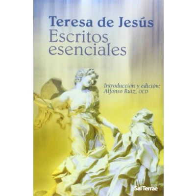 Imagen de Escritos esenciales de Teresa Jesús: Introducción y edición: Alfonso Ruiz, OCD: 231 (Pozo Siquem)