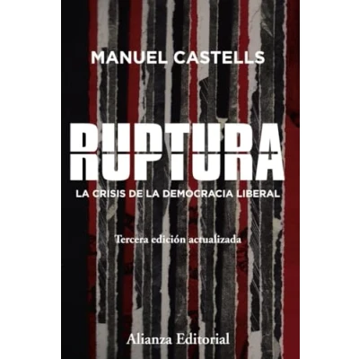 Imagen de Ruptura [3.ª edición]: la crisis de democracia liberal (Alianza Ensayo)